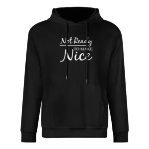 Not Ready To Make Nice Fun Dixie Chicks Natalie Maines Country Music C European Size Men Hoodie