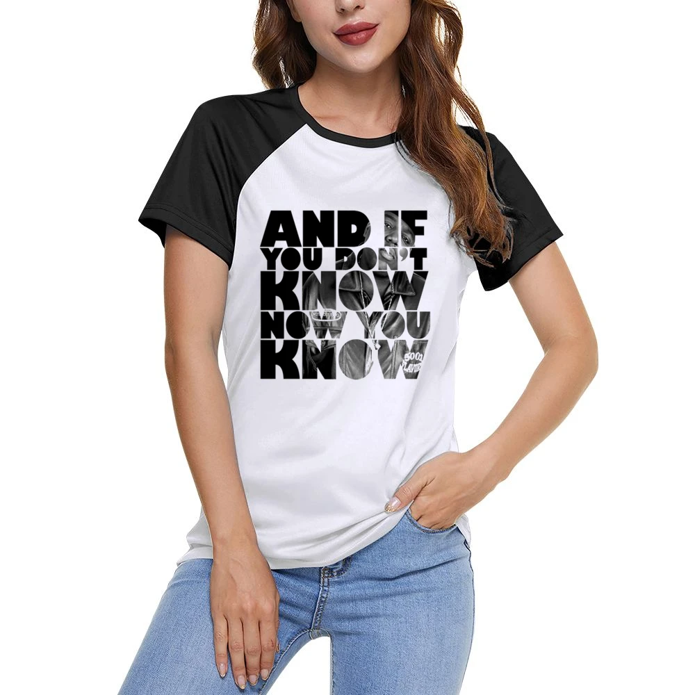 Now you Know- Biggie Tshirt Women Ladies Short Sleeve T-Shirt