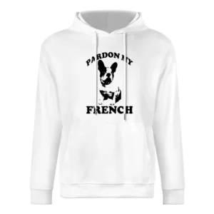 Pardon My French Funny Frenchie Bulldog Lover Graphic European Size Men Hoodie