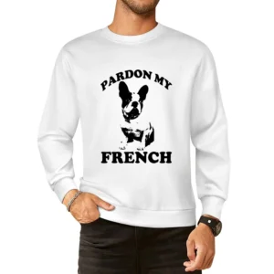 Pardon My French Funny Frenchie Bulldog Lover Graphic European Size Pullover Sweater