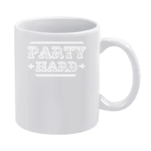 Party Hard Fun Country Tee Shirt White Mug