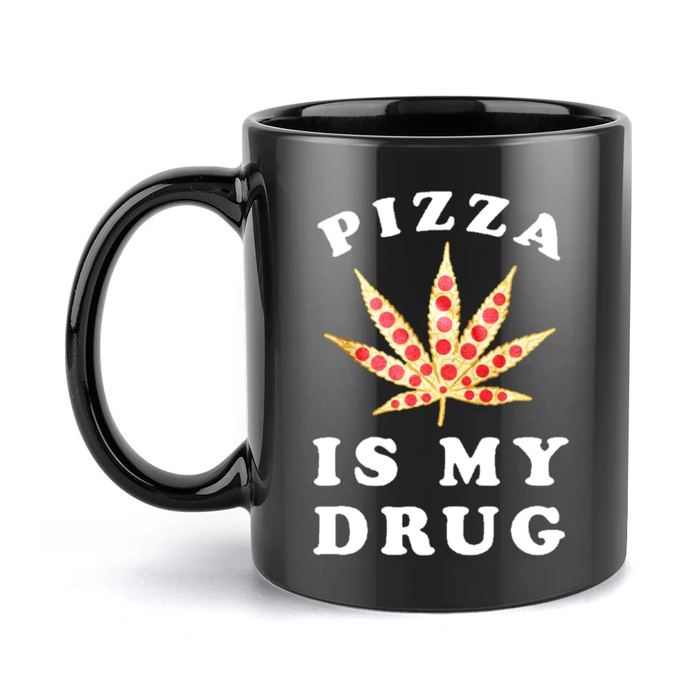 Pizza Is My Drug Funny Pepperoni Pizza Pot Leaf Weed Graphic Black Mug