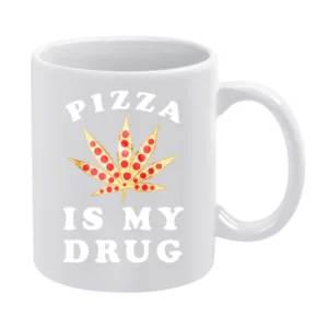 Pizza Is My Drug Funny Pepperoni Pizza Pot Leaf Weed Graphic White Mug