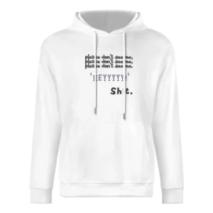 Please don't see mee hey dear diary funny European Size Men Hoodie
