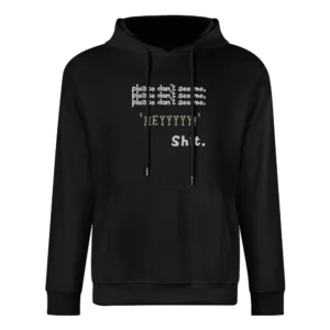 Please don't see mee hey dear diary funny European Size Men Hoodie