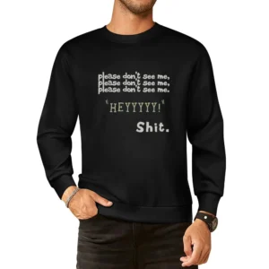 Please don't see mee hey dear diary funny European Size Pullover Sweater