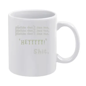 Please don't see mee hey dear diary funny White Mug