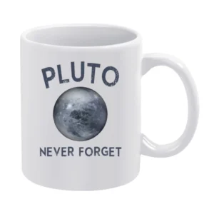 Pluto Planet Never Forget Funny Tee Shirt White Mug