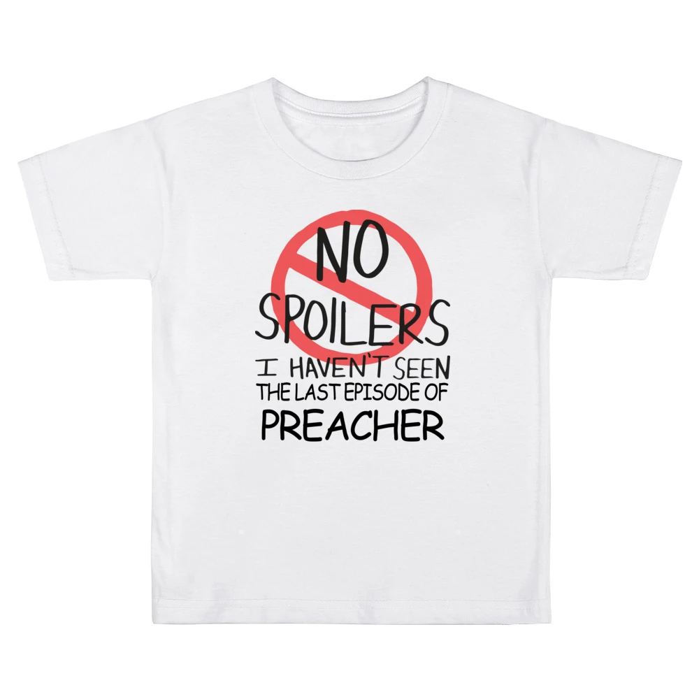 Preacher No Spoilers Last Episode Tv Funny Kids Boys Girls T-Shirt