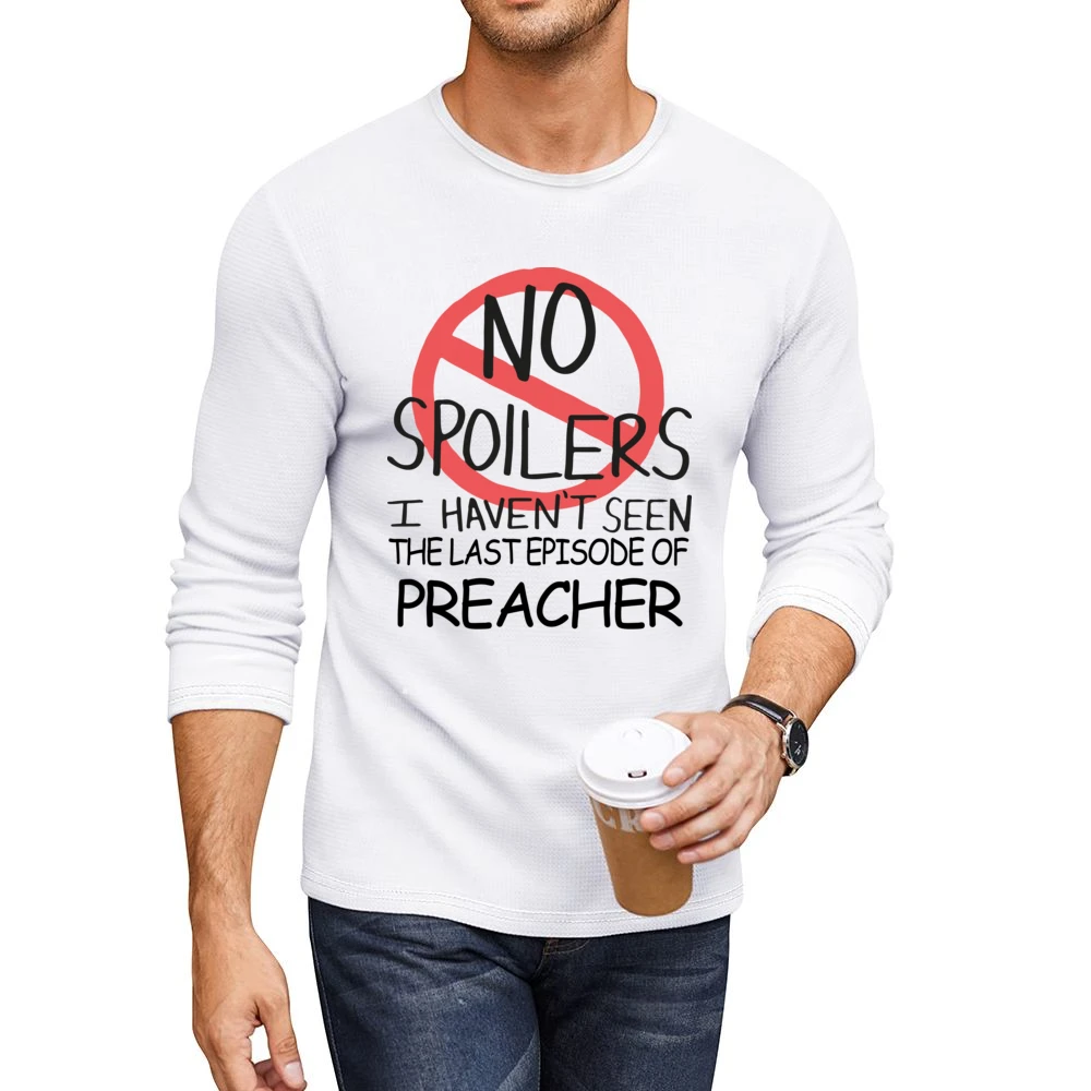 Preacher No Spoilers Last Episode Tv Funny Men CrewNeck Long Sleeve T-Shirt