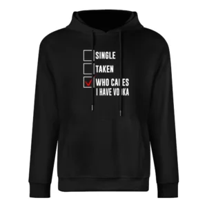 Relationship Status Who Cares I Have Vodka European Size Men Hoodie