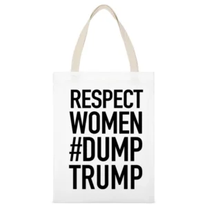 Respect Women Dump Trump Political Tess Holliday Celebrity Graphic T S White Canvas Tote Shopping Bag