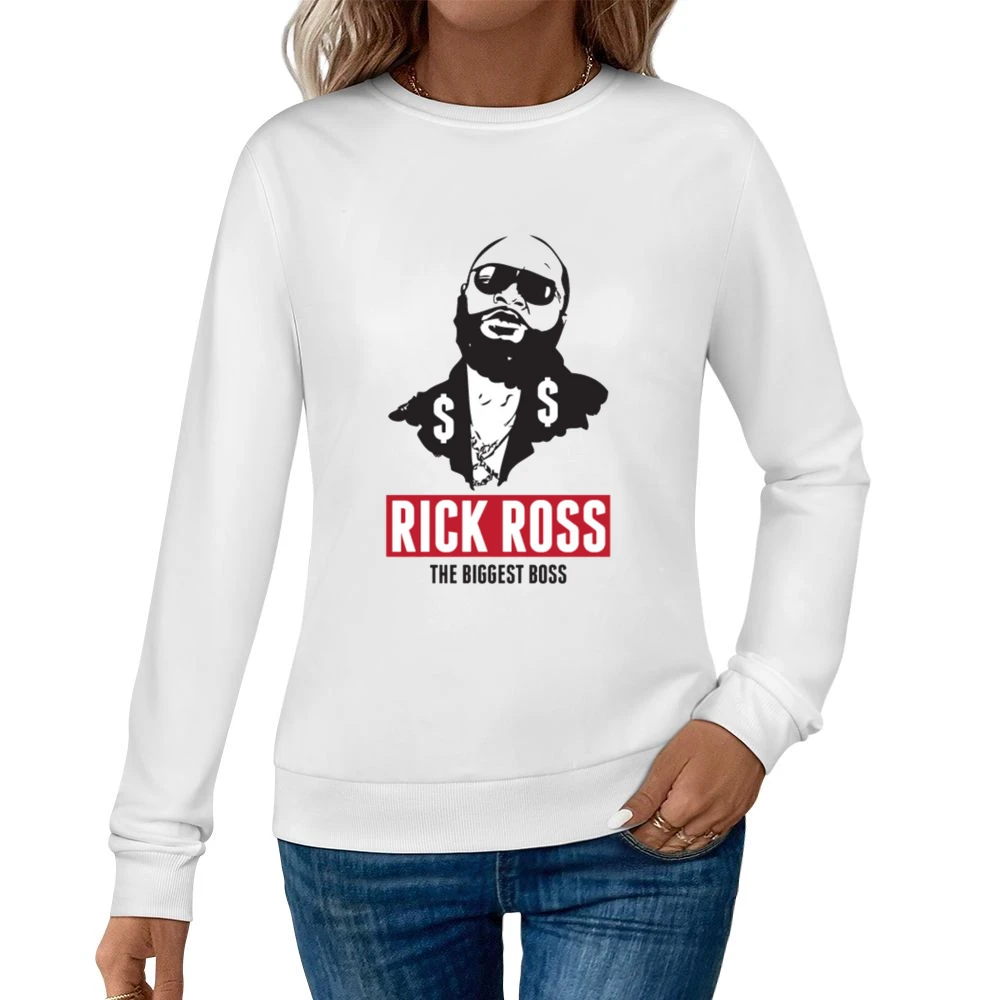 Rick Ross Boss Tshirt Women Pullover Sweatshirt