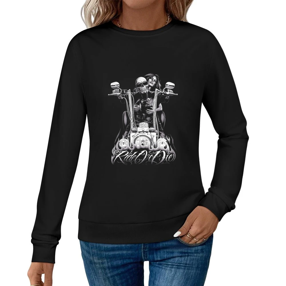 Ride Or Die Motorcycle Tshirt Women Pullover Sweatshirt
