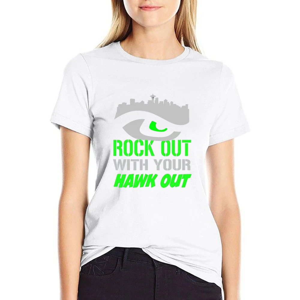 Rock Out With Your Hawk Out Seattle Football Team US Size Women Ladies T-shirt