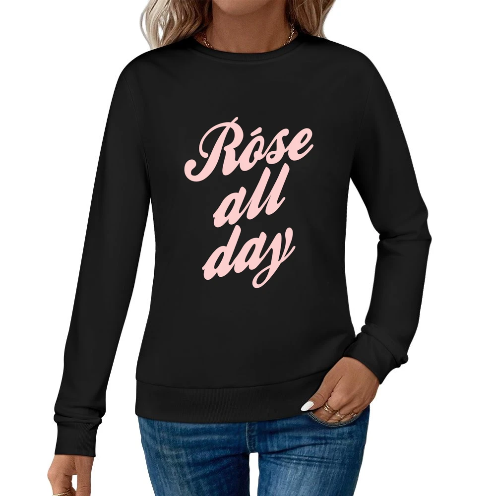 Rose All Day Fun Wine Lover Graphic Tee Shirt Women Pullover Sweatshirt