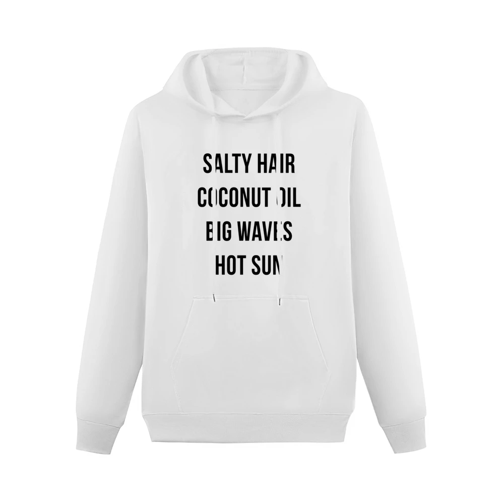 Salty Hair Coconut Oil Big Waves Hot Sun Fun Summer Lovin Graphic T Sh Men Hoodie With Pocket