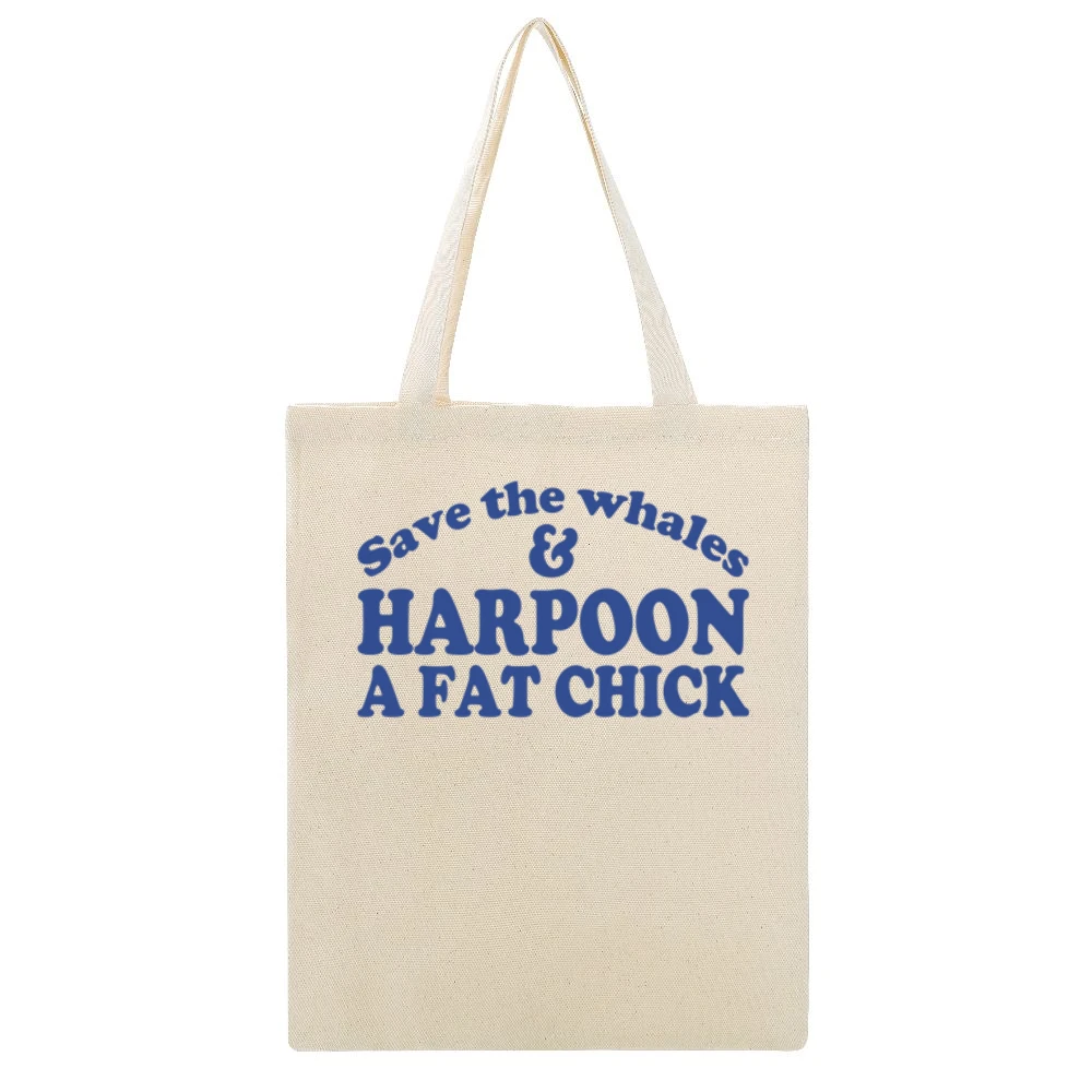 Save The Whales And Harpoon A Fat Chick Funny Sex Beige Canvas Tote Shopping Bag
