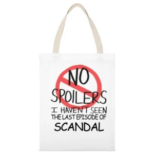 Scandal No Spoilers Last Episode Tv Funny White Canvas Tote Shopping Bag