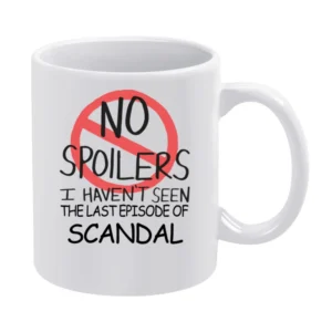 Scandal No Spoilers Last Episode Tv Funny White Mug