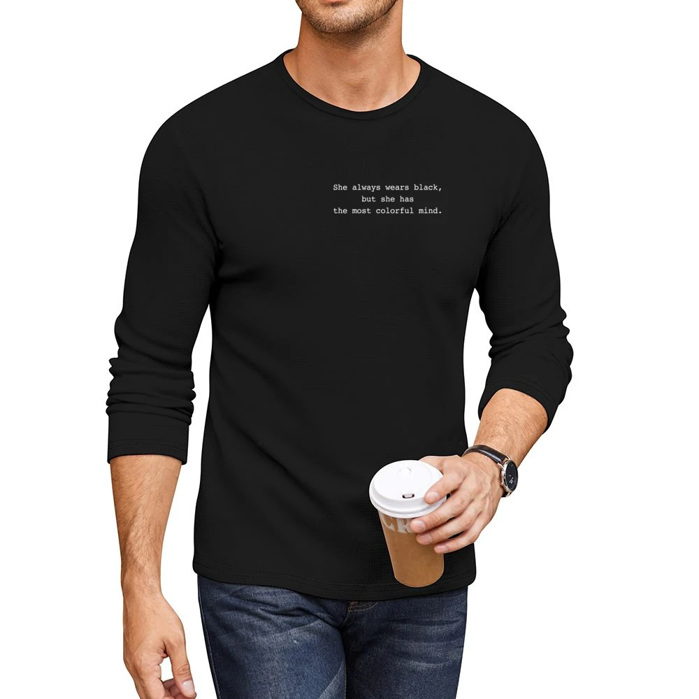 She Always Wears Black Colorful Mind Fun Popular Grunge Tumblr Graphic Men CrewNeck Long Sleeve T-Shirt