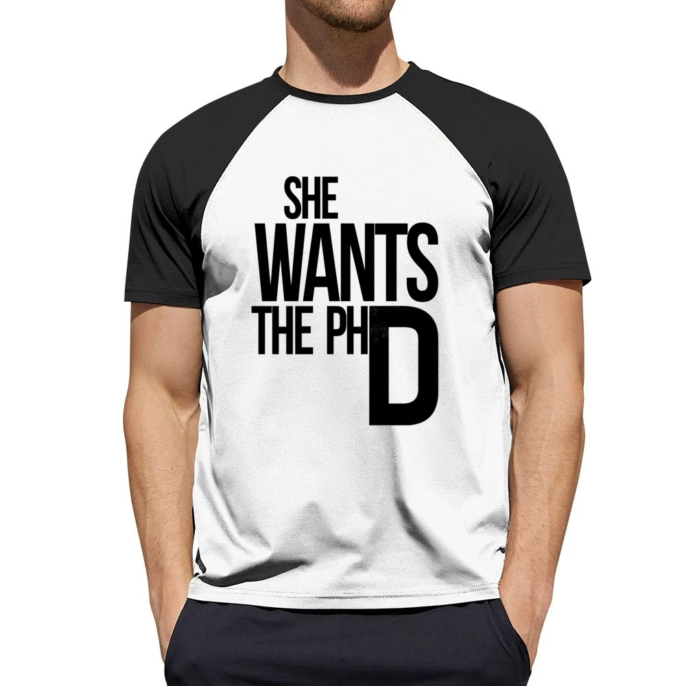 She Wants The PhD Funny Ladies Driven Feminism School Doctorate Graphi Men Short Sleeve T-Shirt