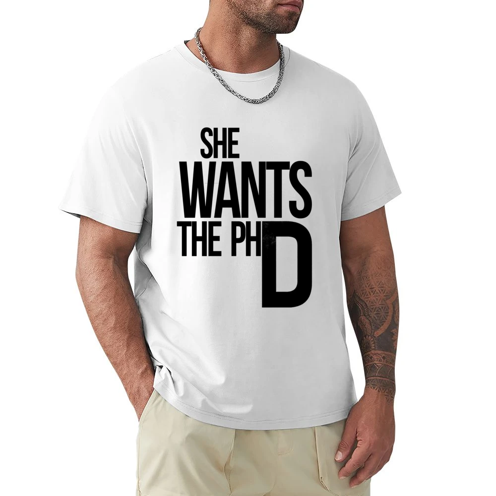 She Wants The PhD Funny Ladies Driven Feminism School Doctorate Graphi Premium Men T-shirt