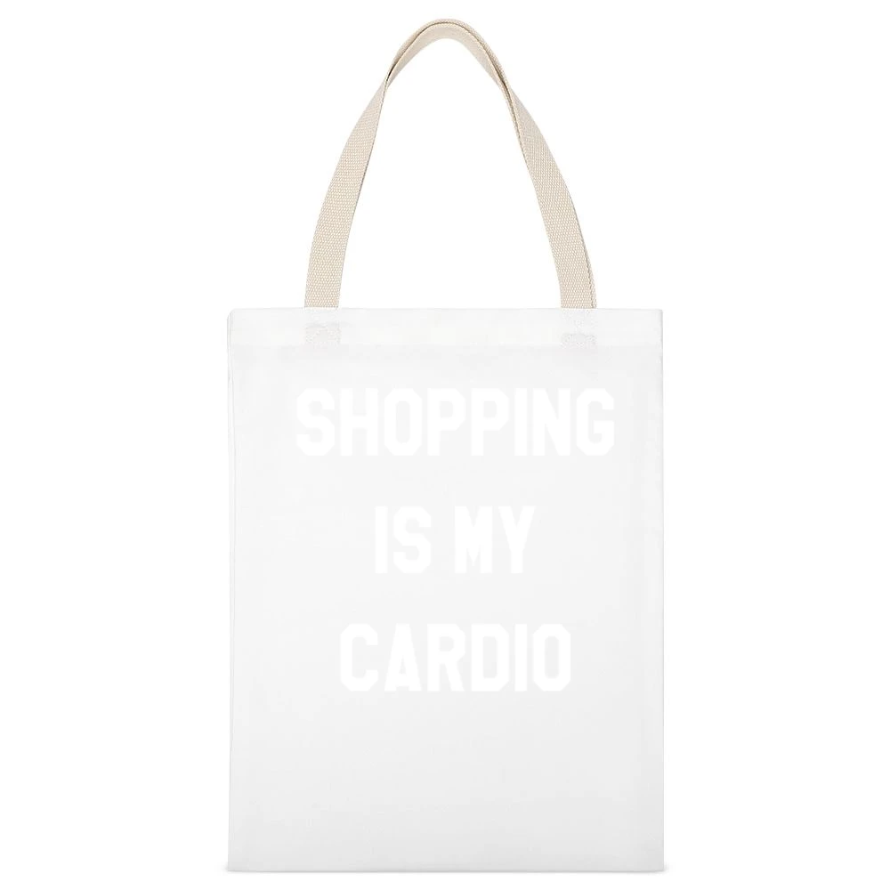 Shopping Is My Cardio Fun Fitness Workout Graphic Tee Shirt White Canvas Tote Shopping Bag
