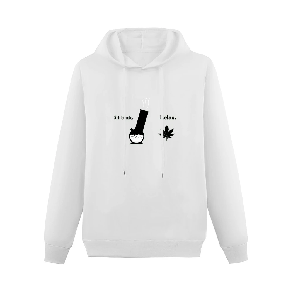 Sit Back Relax Weed Funny Men Hoodie Without Pocket