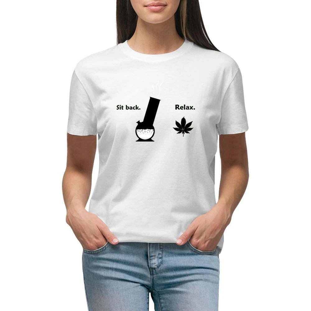 Sit Back Relax Weed Funny Premium Women Ladies T-shirt