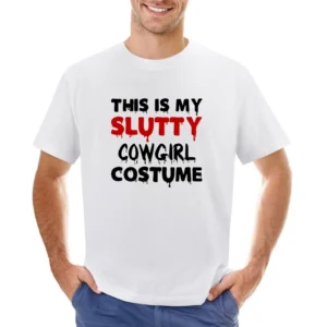 Slutty Cowgirl Tshirt Asian Size Men T-Shirt