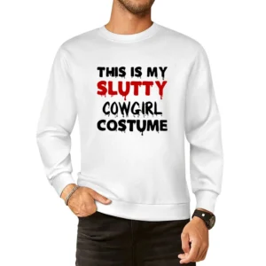 Slutty Cowgirl Tshirt European Size Pullover Sweater