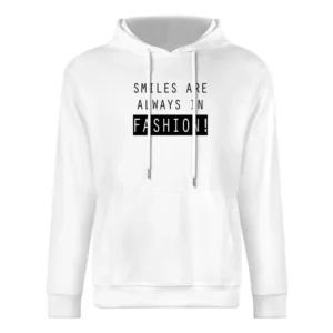 Smiles Are Always In Fashion Fun Popular Graphic European Size Men Hoodie