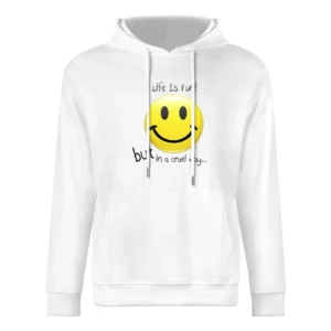 Smiley - Life is Fun but n the cruel way European Size Men Hoodie