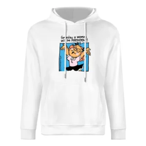 Someday A Woman Will Be President Vintage Controversial Walmart Americ European Size Men Hoodie