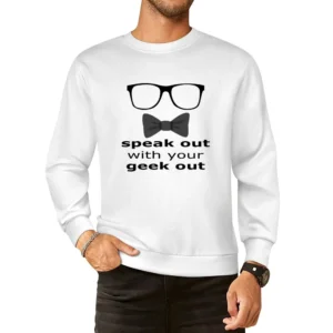 Speek out with your geek out - geeky glass with buttelfy tie - nerd T European Size Pullover Sweater