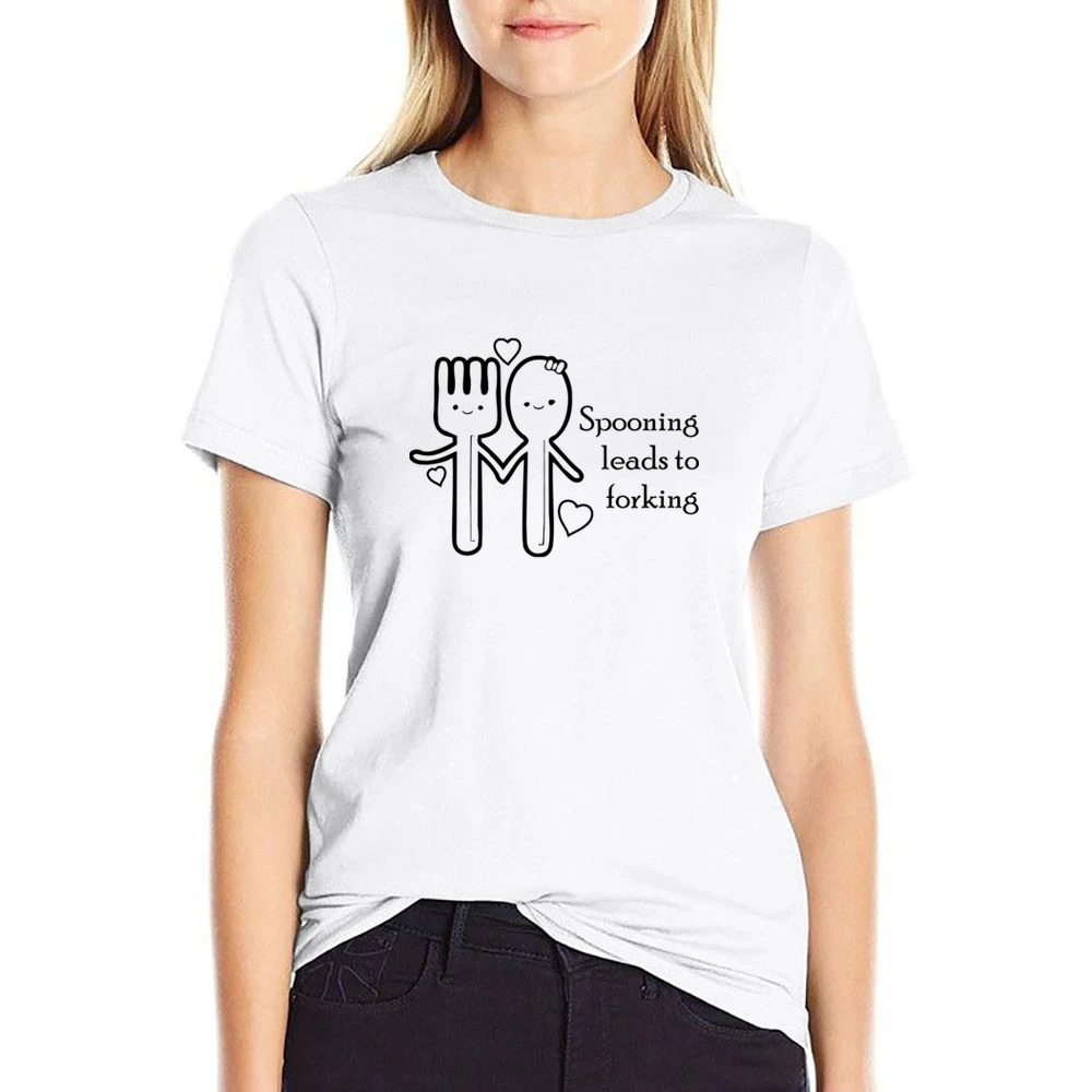 Spooning lead to forking funny spoon and fork US Size Women Ladies T-shirt