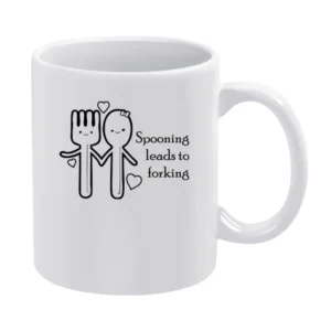 Spooning lead to forking funny spoon and fork White Mug
