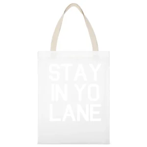 Stay In Yo Lane Funny Ball Football Graphic Sports White Canvas Tote Shopping Bag