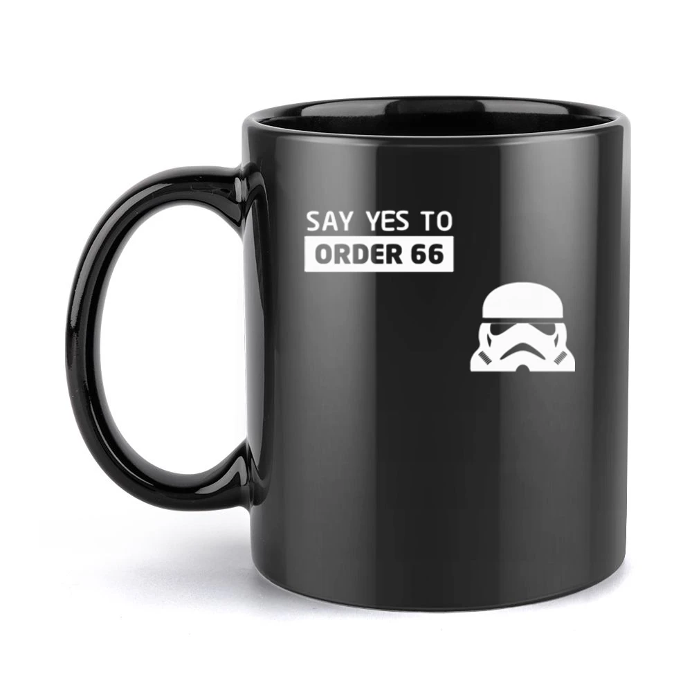 Storm trooper star wars say yes to order 66 Black Mug