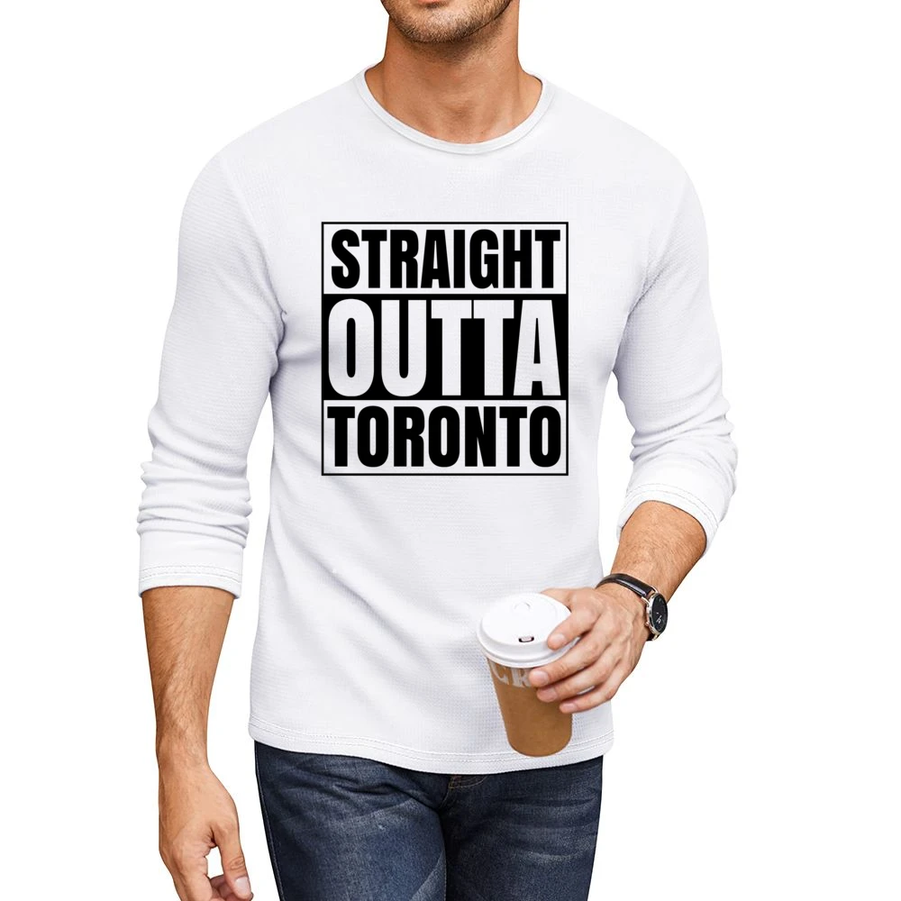 Straight Out Of Toronto Tshirt Men CrewNeck Long Sleeve T-Shirt