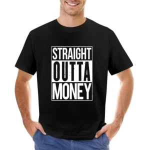 Straight Outta Money Funny Compton Parody Asian Size Men T-Shirt