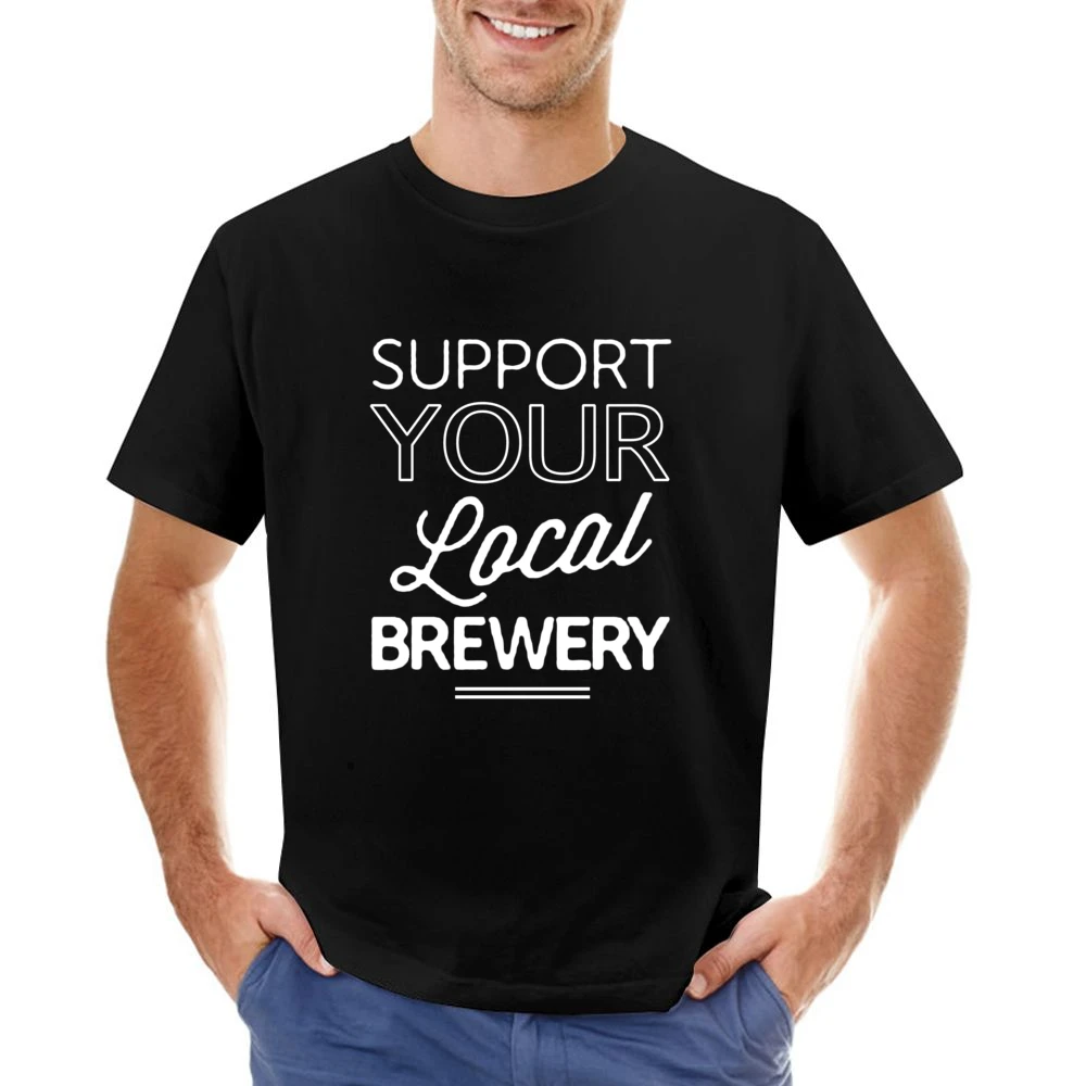 Support Your Local Brewery Fun Beer Graphic Asian Size Men T-Shirt