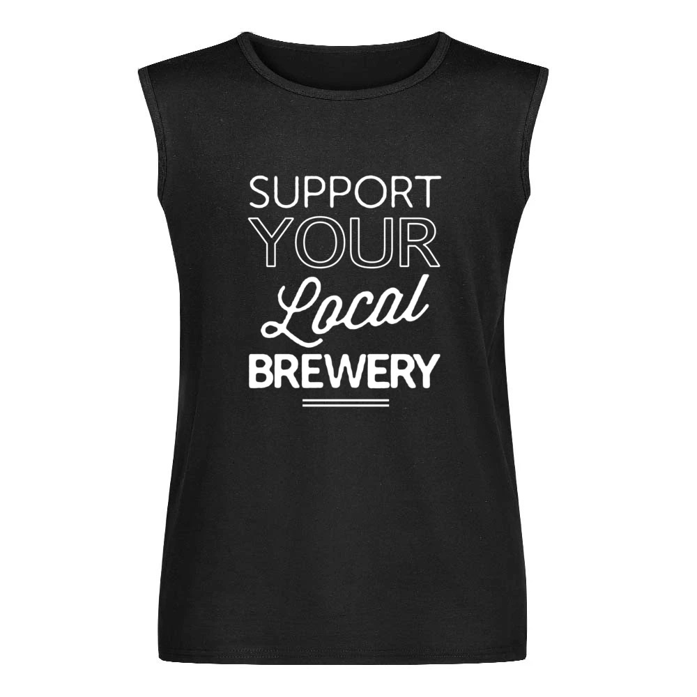 Support Your Local Brewery Fun Beer Graphic Men Sleeveless T-Shirt
