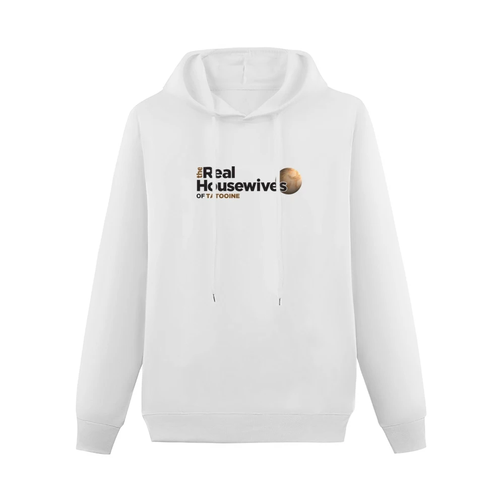 Tatooine Real Housewives Star Wars Parody White Men Hoodie Without Pocket