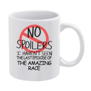 The Amazing Race No Spoilers Last Episode Tv Funny White Mug