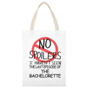 The Bachelorette No Spoilers Last Episode Tv Funny White Canvas Tote Shopping Bag