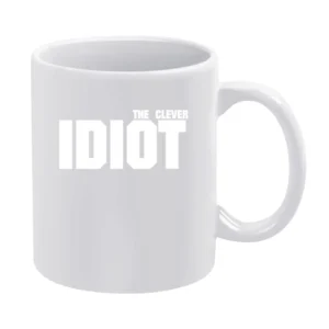 The Clever Idiot White Mug