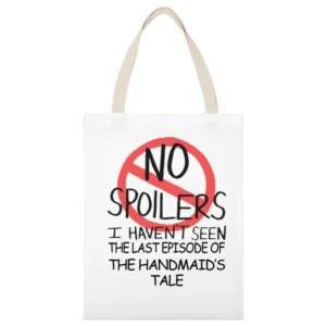 The Handmaids Tale No Spoilers Last Episode Tv Funny White Canvas Tote Shopping Bag