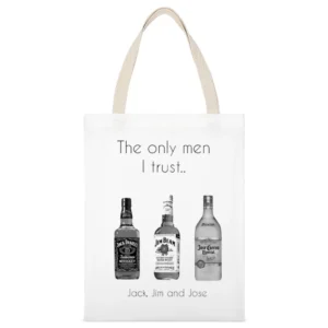 The Only Men I Trust Funny Alcohol Drinking Party White Canvas Tote Shopping Bag